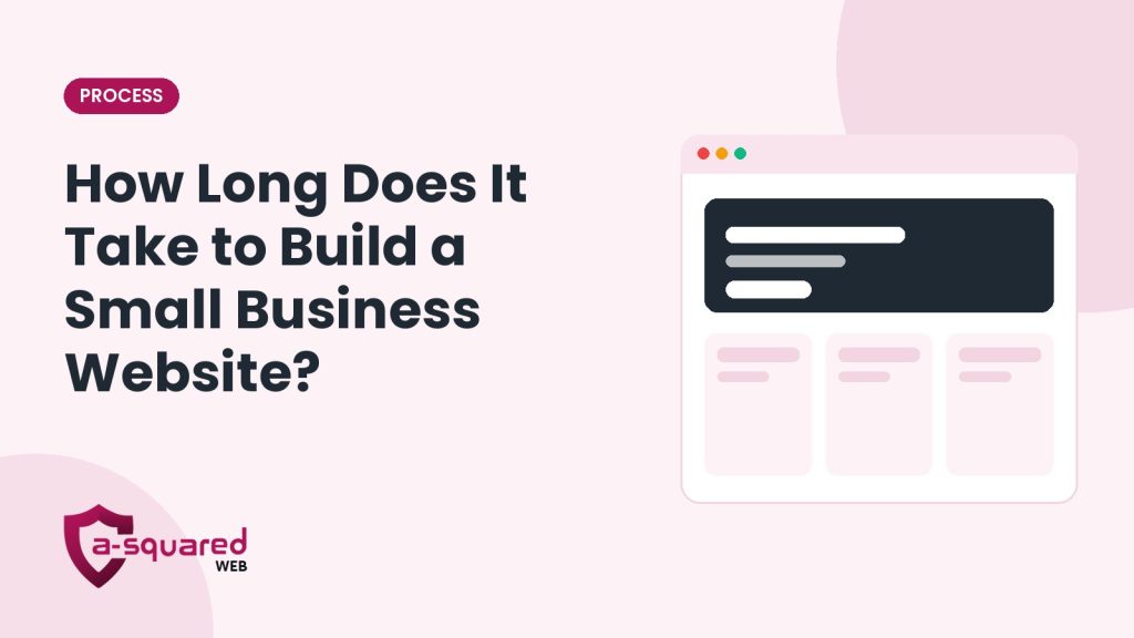 How Long Does It Take to Build a Small Business Website?
